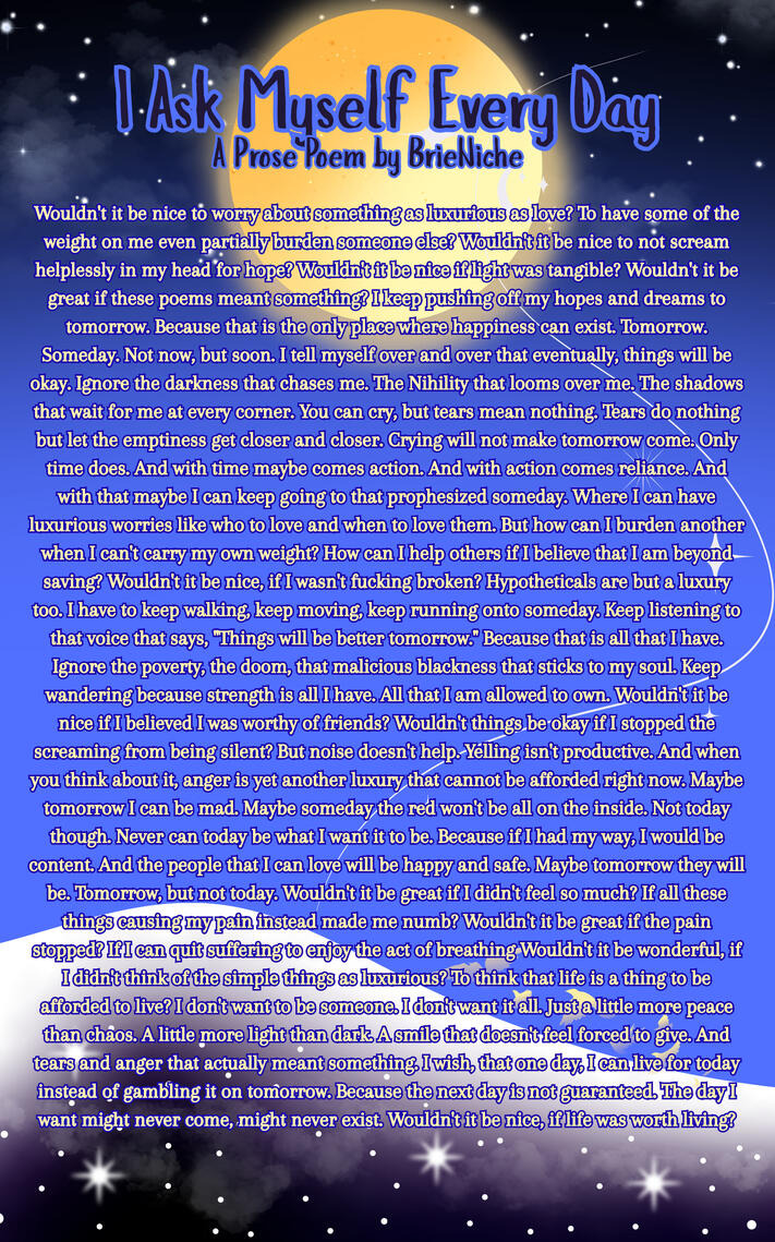 I Ask Myself Every Day [Prose]